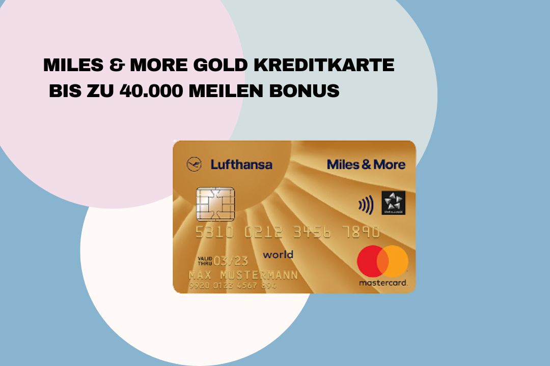 Lufthansa Miles & More Gold Kreditkarte - bis zu  Meilen Bonus